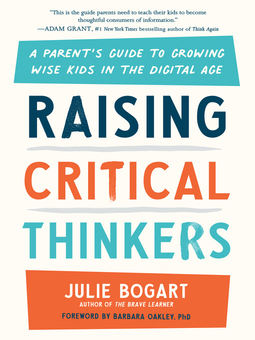 Title details for Raising Critical Thinkers by Julie Bogart - Wait list
